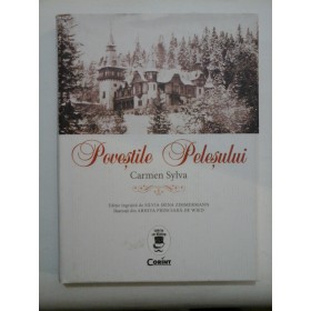 POVESTILE  PELESULUI  -  CARMEN  SYLVA,  REGINA  ELISABETA  A  ROMANIEI 